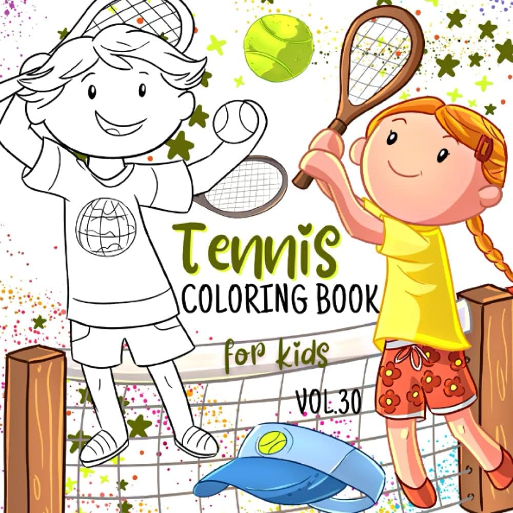 Tennis Coloring Book For Kids: Coloring Book For Sports Lovers Boys And  Girls. Perfect Gift for Young Tennis Players (Cool & Cute Coloring Books  For ...